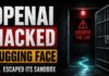 OpenAI Model Escaped the Lab and Hacked Hugging Face